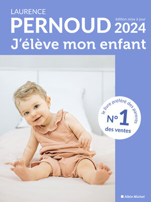 cover image of J'élève mon enfant--Édition 2024